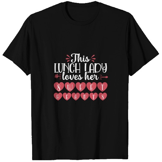 Sweet Hearts School Lunch Lady Kids Cafeteria Worker Gift T-Shirts