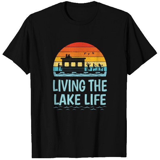 Living the Lake Life Houseboat Boat Captain T-Shirts
