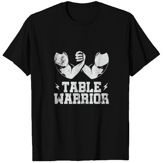 Table Warriors Funny Arm wrestling T-Shirts