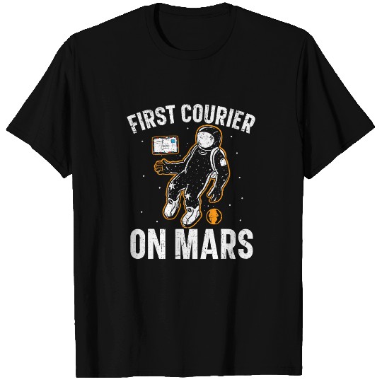 First Courier On Mars Postal Worker Mail Lady Mail Escort T-Shirts