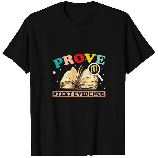 Prove It Text Evidence Reading Teacher 8 T-Shirts