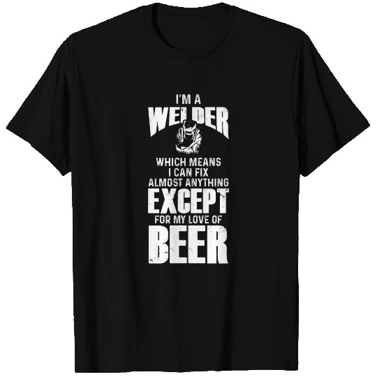 Welder Drinking Beer and Welding Beer Lovers Funny 8 T-Shirts
