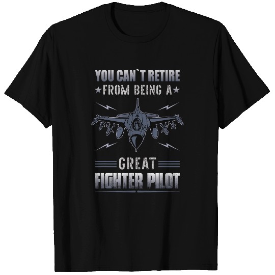 Funny Fighter Pilot Retirement Aircraft Airplane Fighter Jet T-Shirts