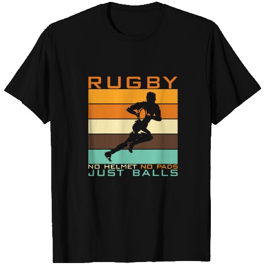 Funny Rugby Design No Helmet No Pads Just Balls T-Shirts