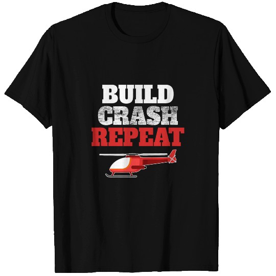 RC HELICOPTER Build Crash Repeat Helicopter T-Shirts