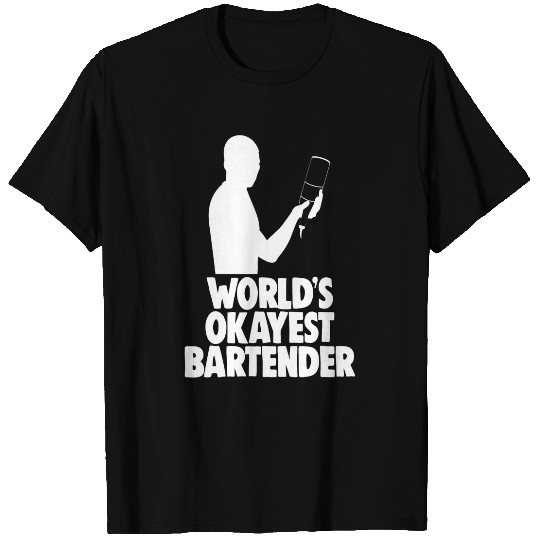 Worlds Okayest Bartender s Bar Worker Tee Bartenders Men T-Shirts