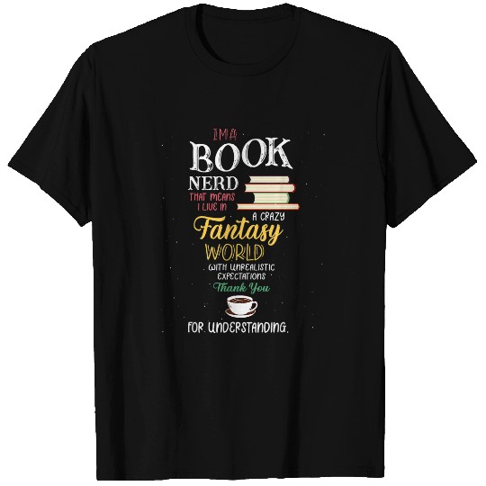 Im A Book Nerd For Understanding Pullover Reading Book Nerd T-Shirts