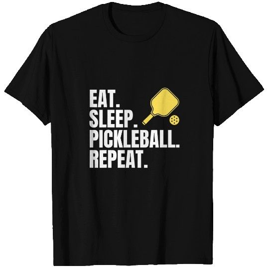 Funny Pickleball Eat Sleep Repeat Dink Legend Paddle Pickler 1 T-Shirts
