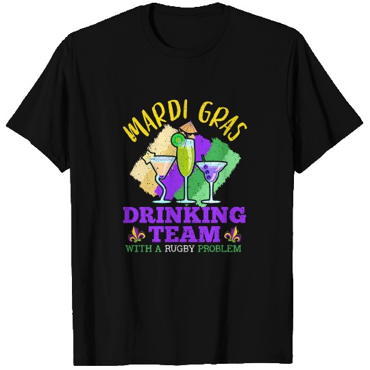 Mardi Gras Drinking Team With A Rugby Problem Mardi Gras 1 T-Shirts