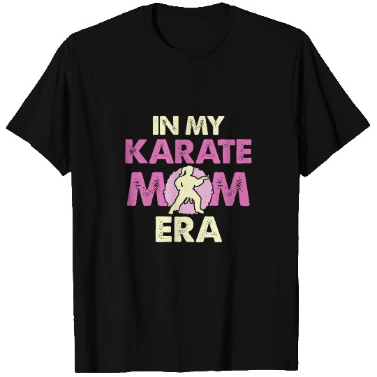 In My Karate Mom Era Martial Arts Black Belt Graphic T-Shirts