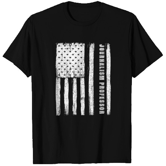 Fourth of July s for Men Funny journalism professor T-Shirts