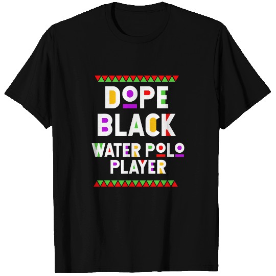 Dope Black Water Polo Player African American Sports T-Shirts
