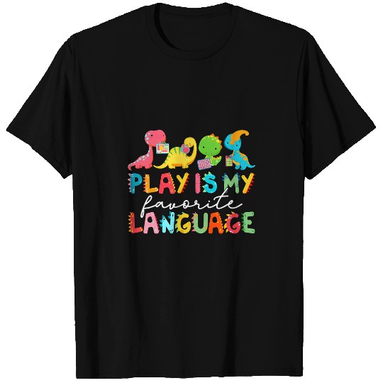 Play Is My Favorite Language Dinosaur SLP Speech Therapist T-Shirts