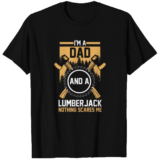 Forest Forestry Worker Father Dad Lumberjack T-Shirts