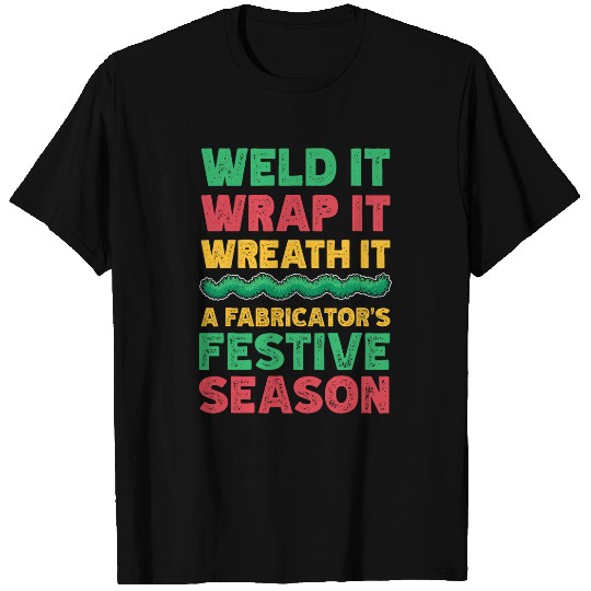 Metal Worker Manufacturing Technician pipess Welder Welding T-Shirts