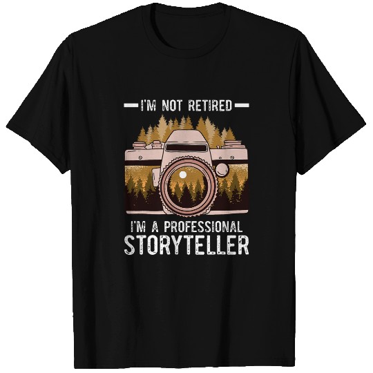 Im A Professional Storyteller Photography Story Teller T-Shirts