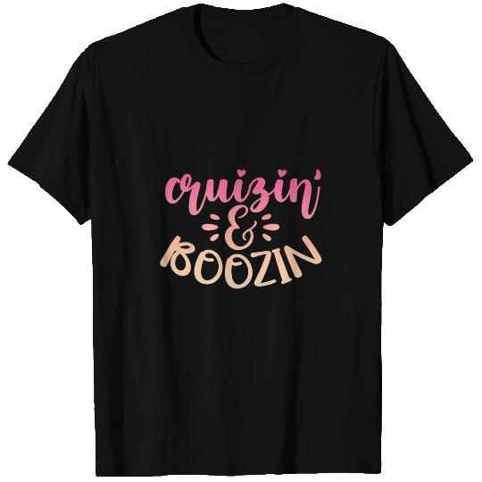 Cruising Cruizin Boozin Cruise Ship Boat Party Vacation T-Shirts