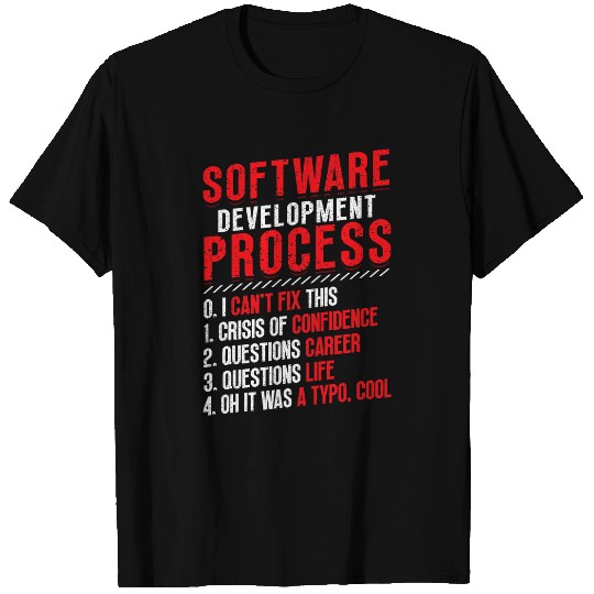 Software Development Process Programming T-Shirts