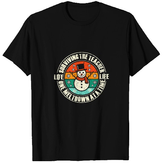 Surviving The Teacher Life One Meltdown At A Time Funny T-Shirts