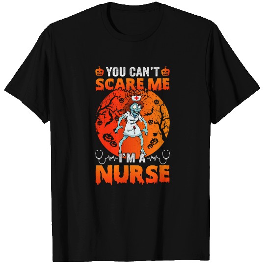 You Cant Scare Me Im A nurses Zombie Lover Women Halloween T-Shirts