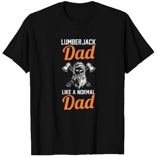 Forest Forestry Worker Dad Father Lumberjack T-Shirts