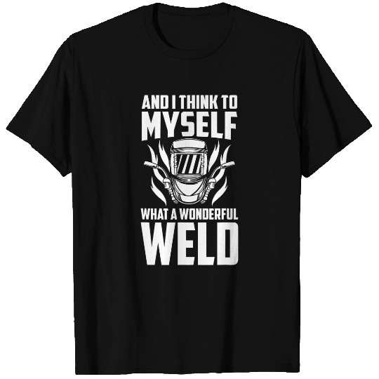 Welding Metal Worker Welder 6 T-Shirts