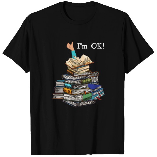Im Ok Book Lovers Reading Book Lovers Day Women Bookworm 1 T-Shirts
