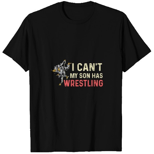 Son Has Wrestling Supportive Mother T-Shirts