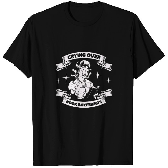 Crying Over Book Boyfriends T-Shirts
