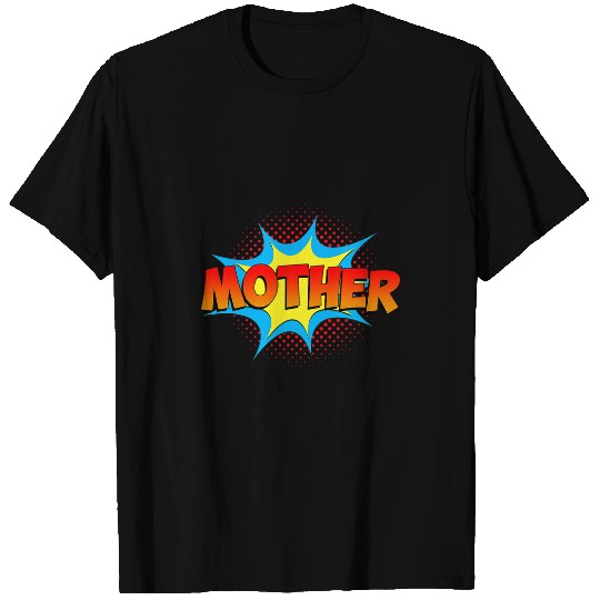 Mothers Day Funny Mom is a Superhero Comic Book Mom Mama T-Shirts