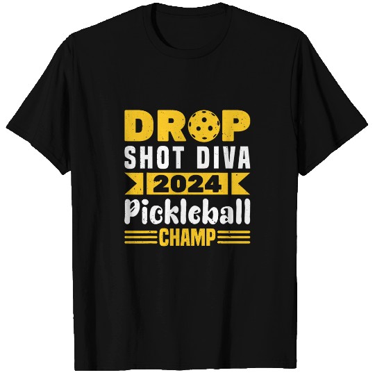 Drop Shot Diva 2024 Pickleball Champ Pickleball Team Women T-Shirts