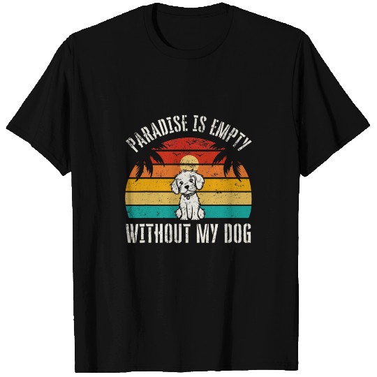 Dog Owner Dog Lover Holiday Dog Vacation vintagess T-Shirts