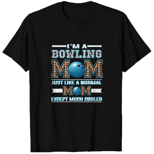 Im A Bowling Mom Funny Cool Mom Leopard Print Mothers Day T-Shirts
