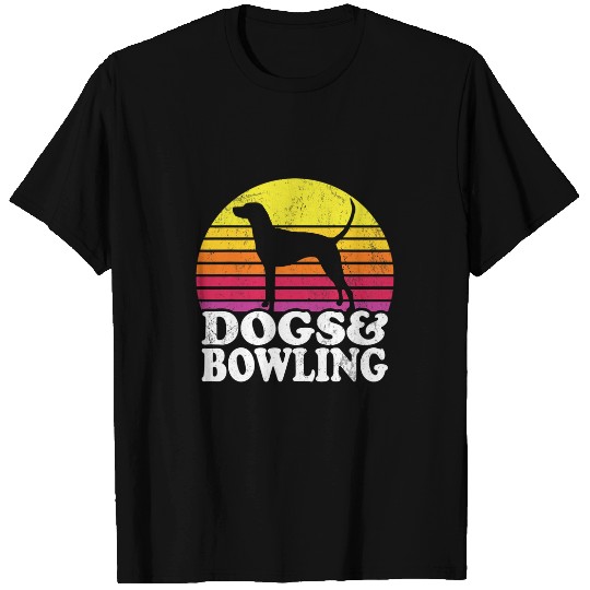 Dogs And Bowling Men And Women Dog And Bowling T-Shirts