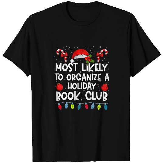 mosts Likely To Organize A Holiday Book Club Family Crew 2 T-Shirts