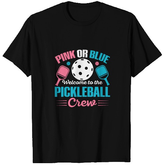 Gender Reveal Quote for a Pickleball Player T-Shirts