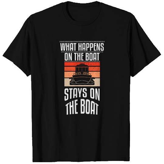 Boat What happens on the boat stays on the boat 3 T-Shirts