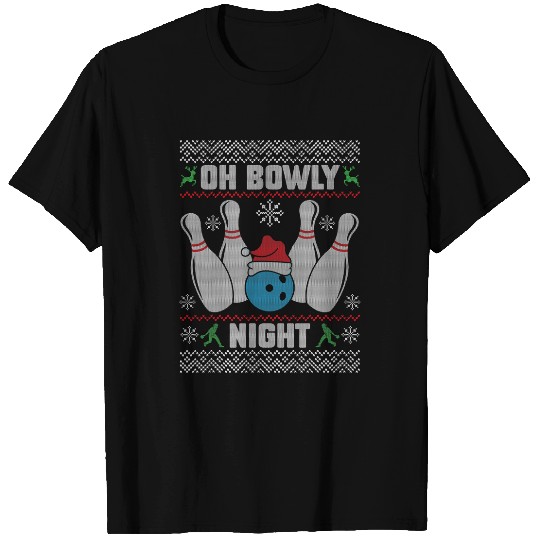 Oh Bowly Night Christmas Bowling Team xmasss Bowler Fanatic T-Shirts