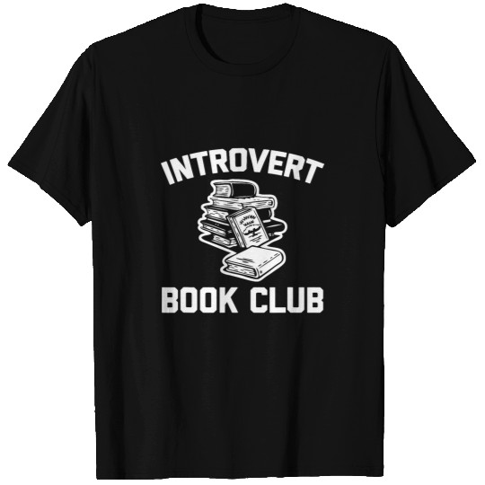 Introvert Book Club funny saying humor books reading T-Shirts