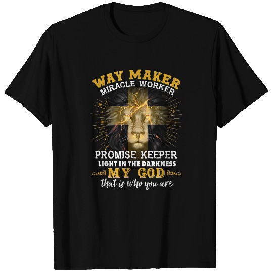 Way maker miracle worker My God T-Shirts