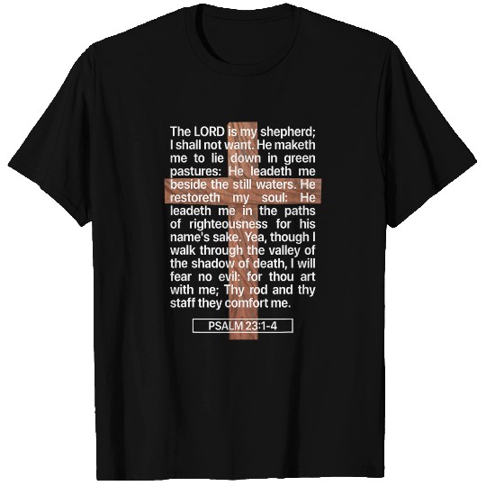 Psalm 23 The Book of Psalms 2314 The Lord is My Shepherd T-Shirts