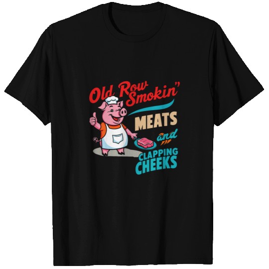 Old Row Smokin Meats And Clapping Cheeks Funny 3 T-Shirts