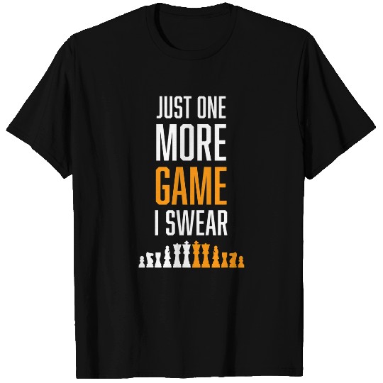 Just One More Game I Swear Chess Club Funny Chess Player 1 T-Shirts