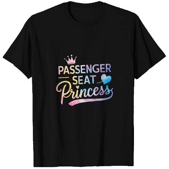 Passenger Seat Princess Girlfriend Passenger Princess 1 T-Shirts