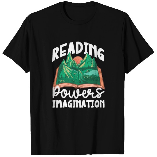 Reading Powers Imagination Funny Book Lover Bookworm Library 1 T-Shirts