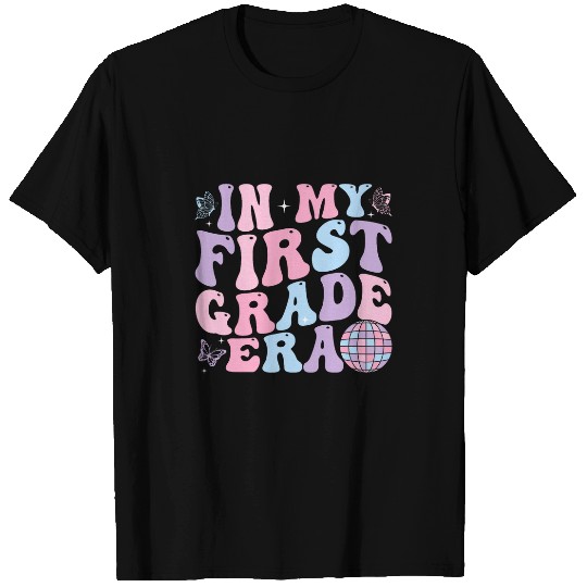In My First Grade Era Back To School Retro Groovy 1st Grade T-Shirts