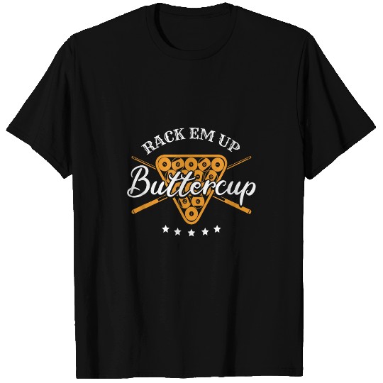 Rack Em Up Buttercup Pool Billiard Team T-Shirts