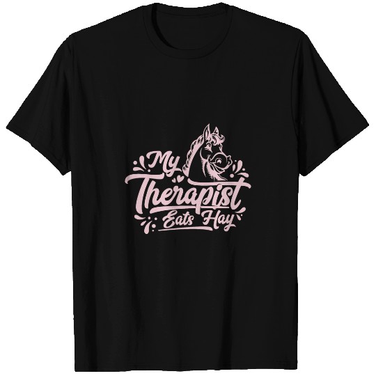 My Therapist Eats Hay Horse Ridier Equestrian Lover T-Shirts