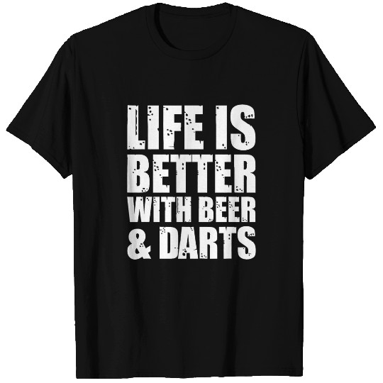 Life Is Better With Beer And Darts Dart Player Bullseye T-Shirts