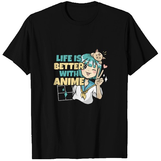 Life Is Better With Anime Otaku Manga Cosplay Japanese Life T-Shirts